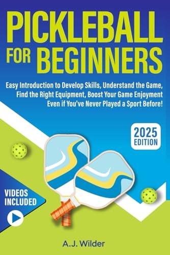 Pickleball for Beginners: Easy Introduction to Develop...