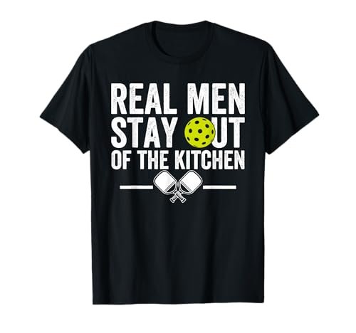 Real Men Stay Out of the Kitchen Funny Pickleball Vintage...