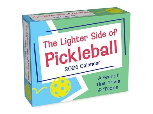 The Lighter Side of Pickleball 2026 Day-to-Day Calendar: A...