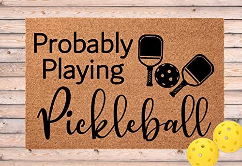 Hushuoni Pickleball Doormat, Pickleball Gifts, Probably...